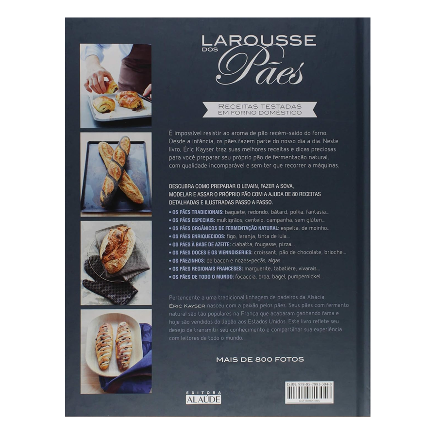 LIVRO LAROUSSE DOS PÃES: 80 RECEITAS SALGADAS E DOCES COM PASSO A PASSO ILUSTRADO