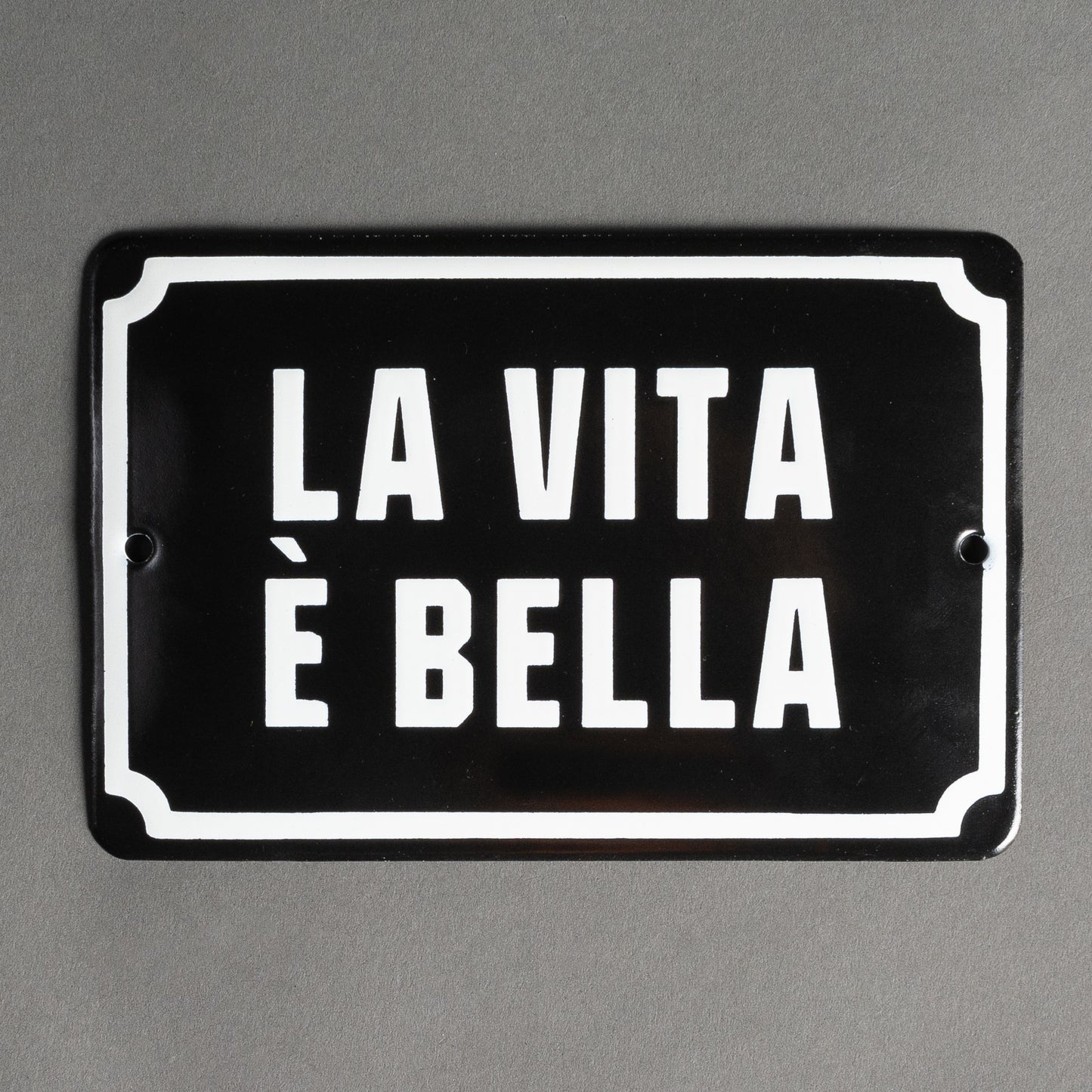 PLACA DE FERRO - LA VITA É BELLA