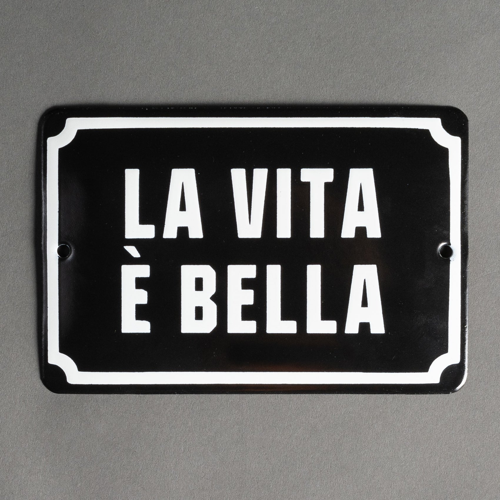 PLACA DE FERRO - LA VITA É BELLA