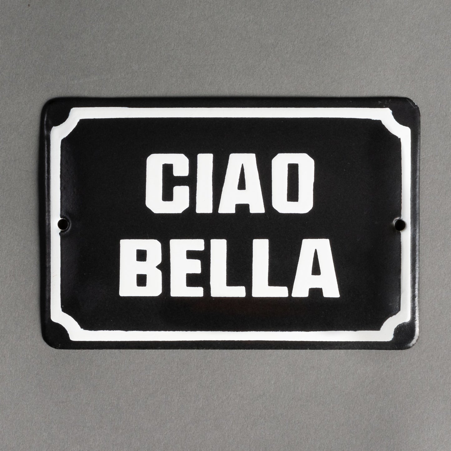 PLACA DE FERRO - CIAO BELLA