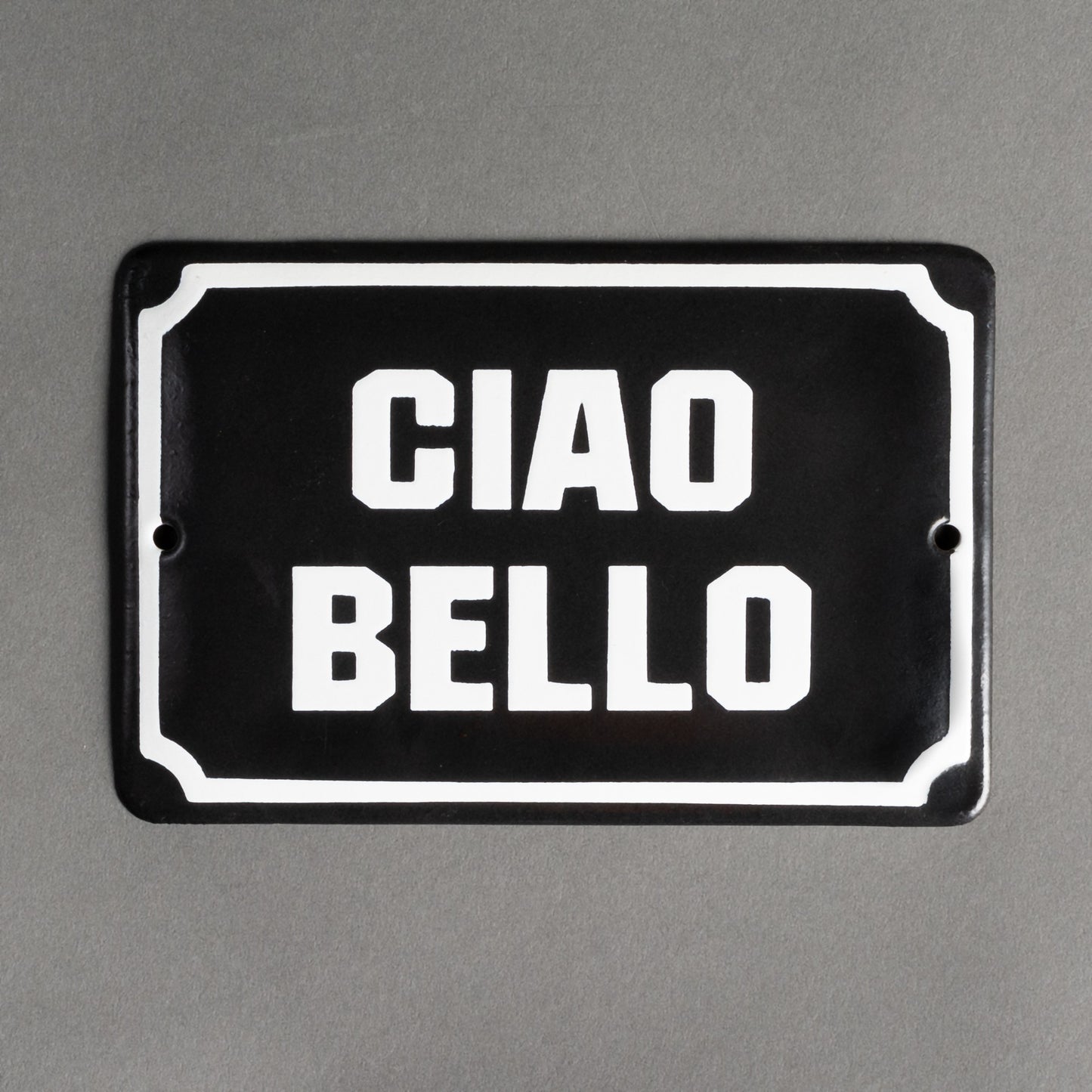 PLACA DE FERRO - CIAO BELLO