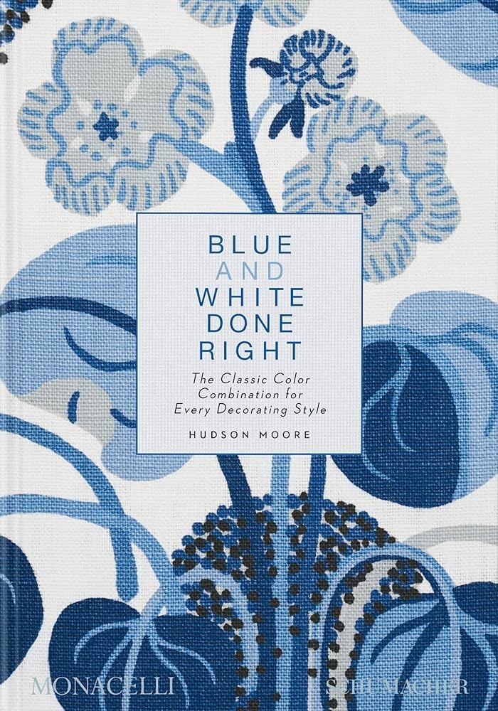 LIVRO BLUE AND WHITE DONE RIGHT: THE CLASSIC COLOR COMBINATION FOR EVERY DECORATING STYLE