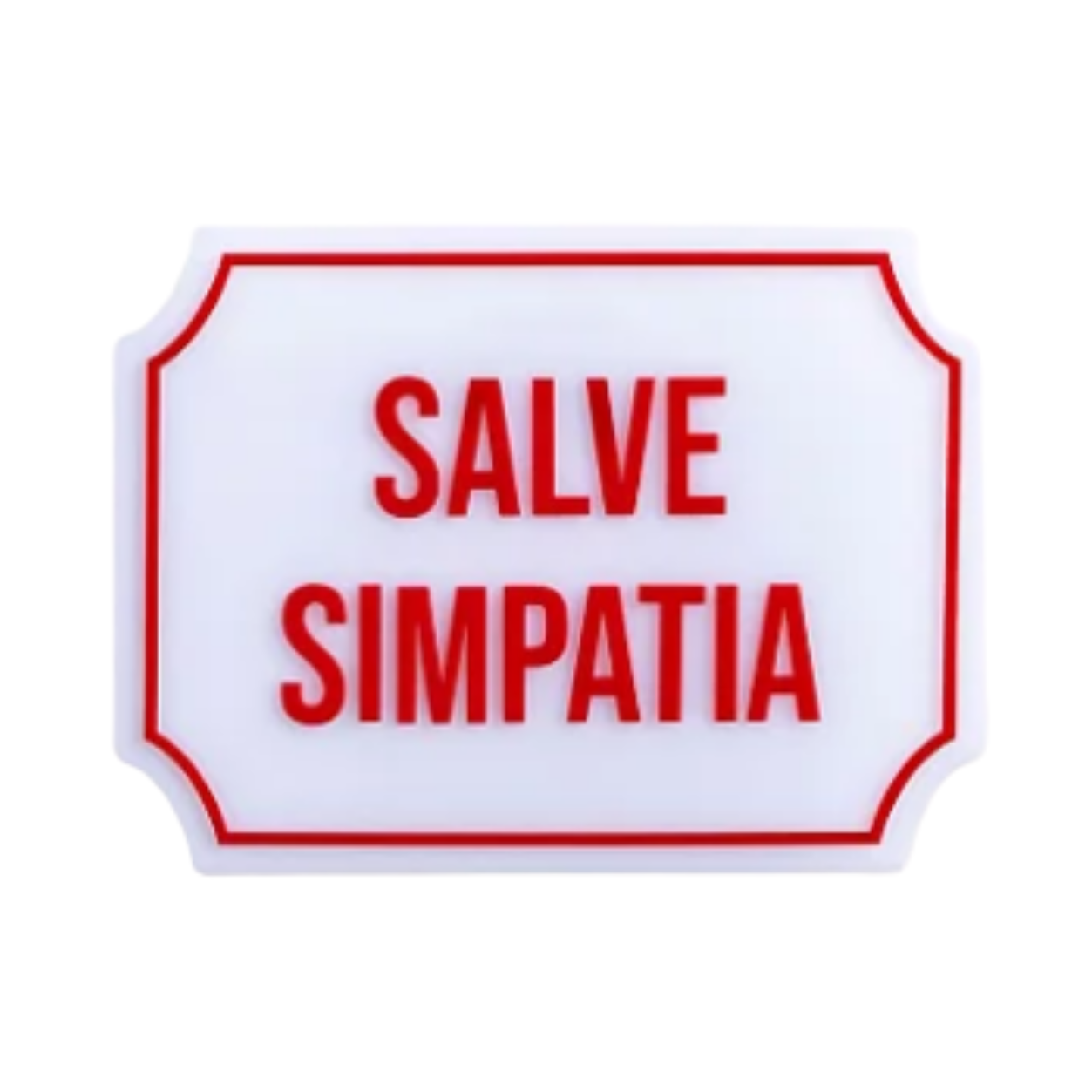 PLACA ACRÍLICO SALVE SIMPATIA