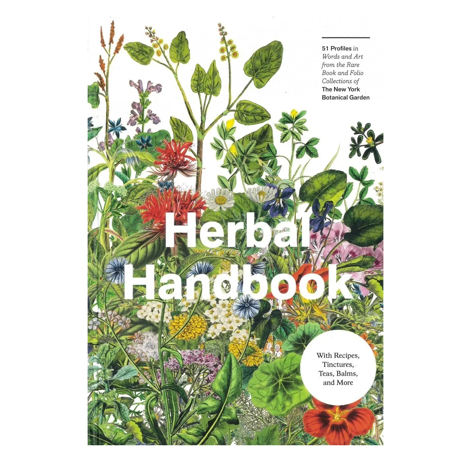 LIVRO HERBAL HANDBOOK: 50 PROFILES IN WORDS AND ART FROM THE RARE BOOK COLLECTIONS OF THE NEW YORK BOTANICAL GARDEN